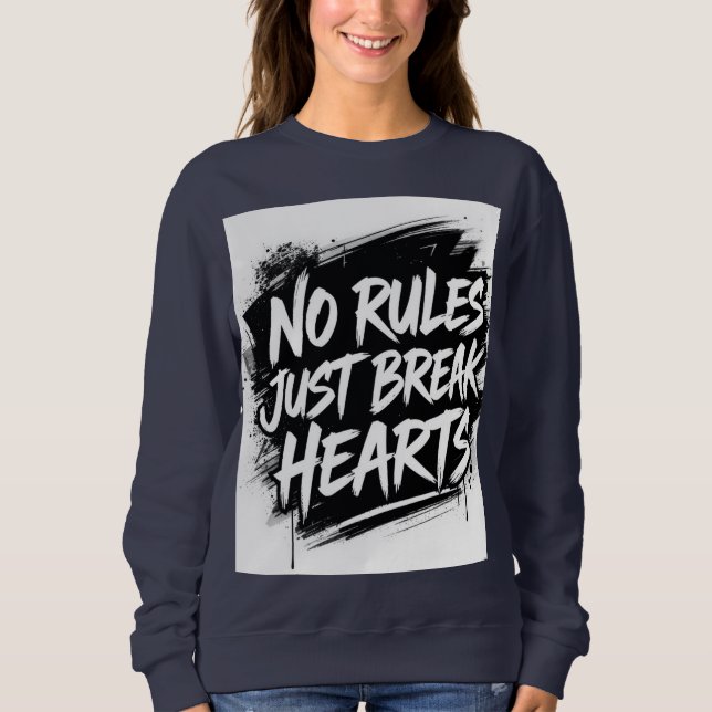 Sudadera No Rules Just Break Hearts – Bold Street Typograph (Anverso)