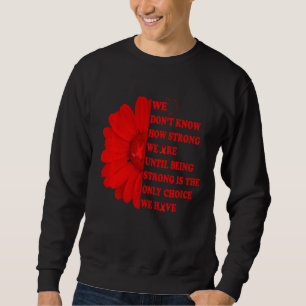 Sudadera No Sabemos Lo Fuertes Que Somos Conciencia Aidshiv