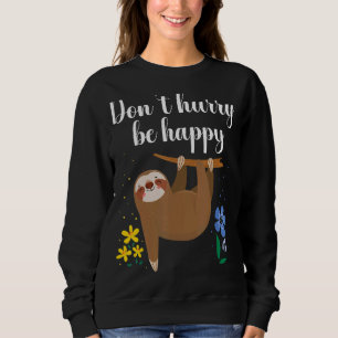 Sudadera No se deprisa en ser feliz dulce y perezoso esloga