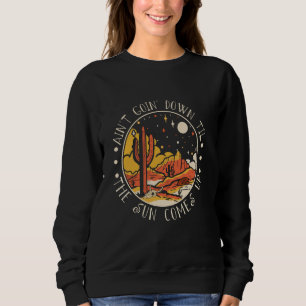 Sudadera No se irá hasta que el sol llegue a un acuerdo sob