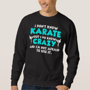 Sudadera No sé karate pero sí sé la loca higuera de karate