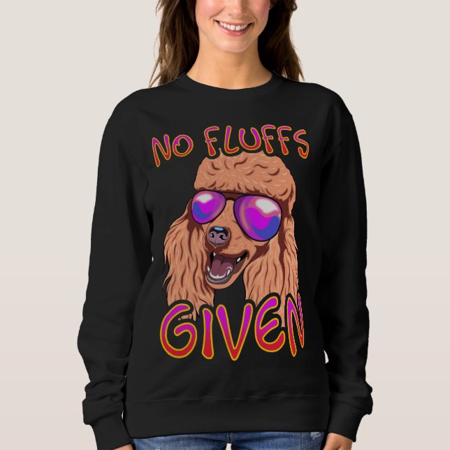 Sudadera No se le dieron Fluidos al Poodle (Anverso)