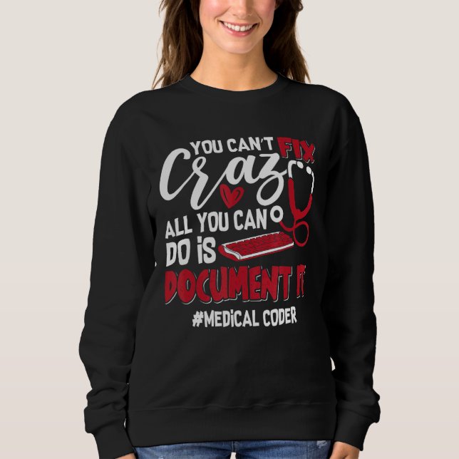 Sudadera No se puede arreglar Crazy Coding Icd Assistant Me (Anverso)