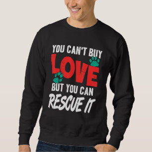 Sudadera No Se Puede Comprar Amor Pero Se Puede Rescatar Qu