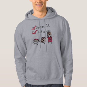 Sudadera No sea gordo. No sea perezoso