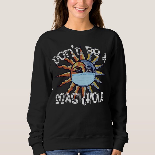 Sudadera No Seas Un Maskhole Boho Usa Mascarilla Salva (Anverso)