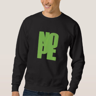 Sudadera No seas una persona que dice sí, solo di no a vece