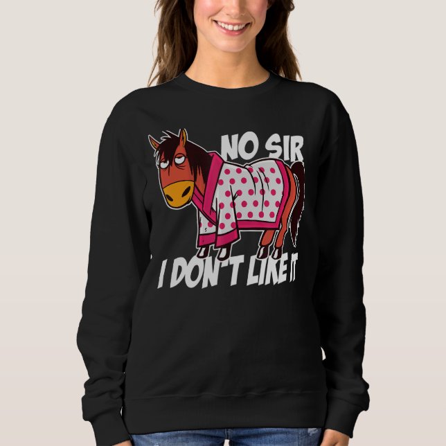 Sudadera No señor, no me gusta montar a caballo (Anverso)