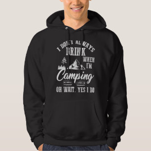Sudadera No siempre bebo cerveza camping vacaciones de vera