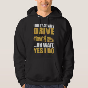 Sudadera No siempre conduzco, oh espera, sí lo hago ACURA N