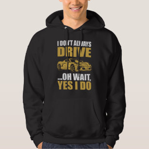 Sudadera no siempre conduzco oh espera sí lo hago chevrolet