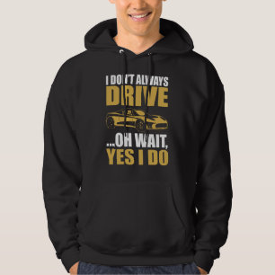 Sudadera no siempre conduzco oh espera sí lo hago TESLA ROA