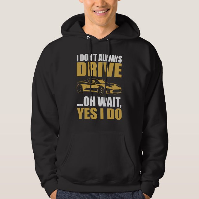 Sudadera no siempre conduzco oh espera sí lo hago TESLA ROA (Anverso)