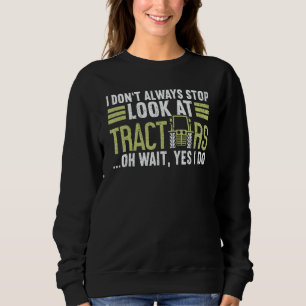 Sudadera No Siempre Dejo De Mirar Tractores  Granjero