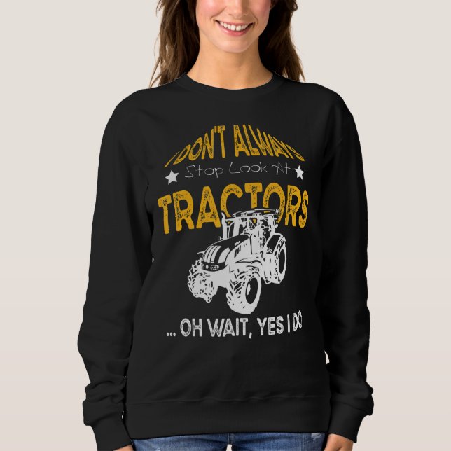 Sudadera No siempre detengo los tractores para las flores d (Anverso)