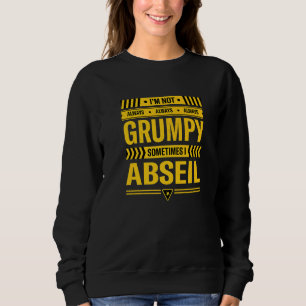 Sudadera No Siempre Estoy Gruñón A Veces Abseil