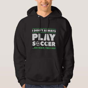 Sudadera No siempre juego al fútbol