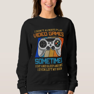 Sudadera No siempre juego videojuegos para niños