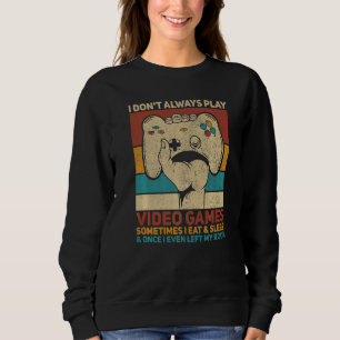 Sudadera No Siempre Juego Videojuegos Ropa de Juegos Ga