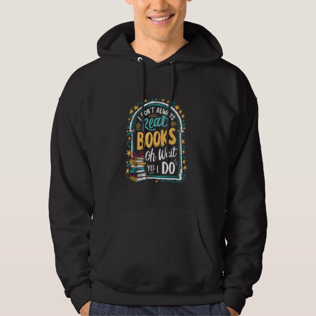 Sudadera No Siempre Leo Libros... Oh Espera, Sí Me Divirto (Anverso)
