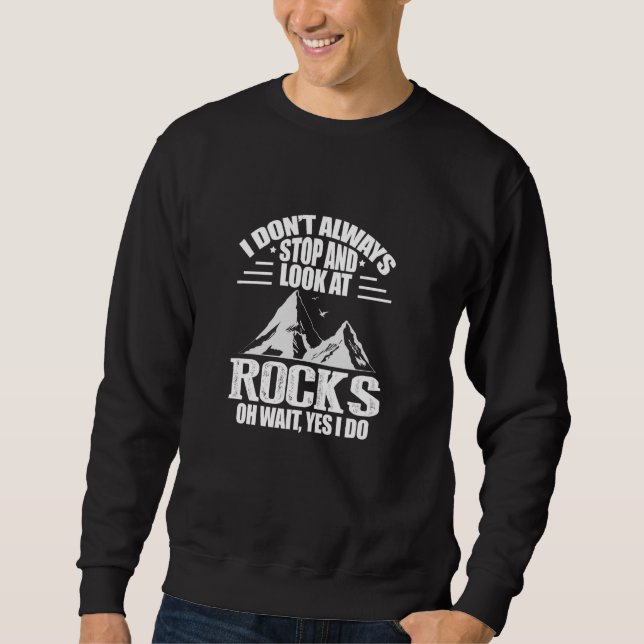 Sudadera No Siempre Me Detesto Y Miro Al Geólogo De Rocas G (Anverso)