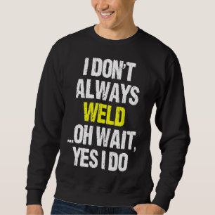 Sudadera No siempre me suelto Oh sí es gracioso Weldi