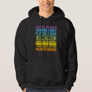 Sudadera No siempre pienso en el piano de teclado