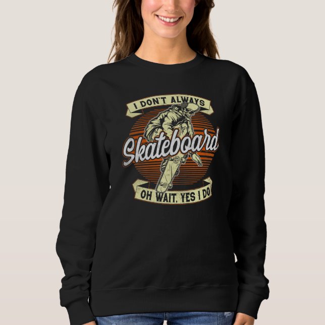 Sudadera No siempre soy retro de la cosecha de patinaje de  (Anverso)