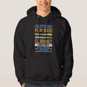 Sudadera No siempre toco a Bass Clarinet Bass Clarineti