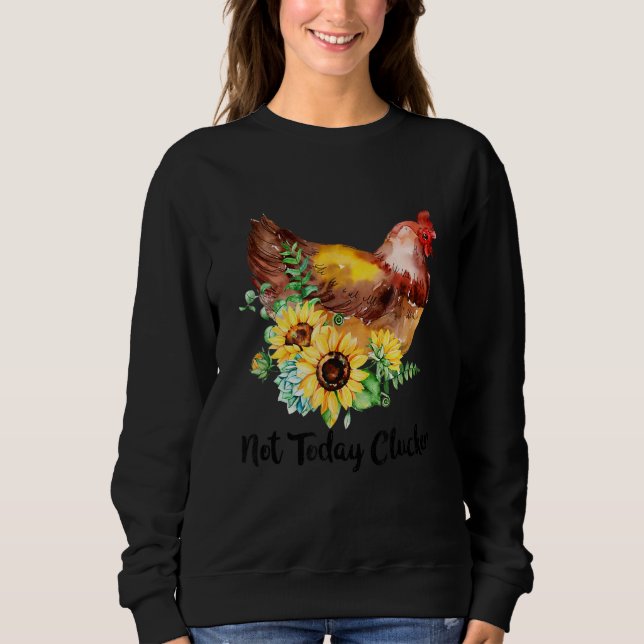 Sudadera No son los animales de granja de pollos hoy (Anverso)