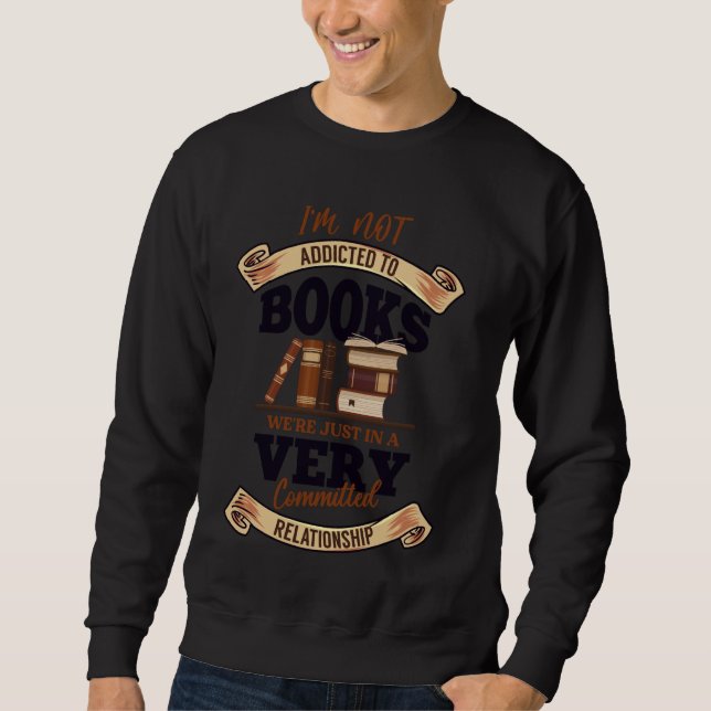 Sudadera No soy adicto a los libros que estamos muy comprom (Anverso)
