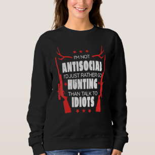 Sudadera No soy antisocial, solo que prefiero hablar de caz