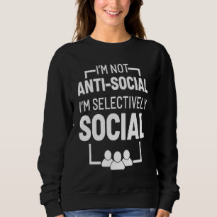 Sudadera No soy antisocial Soy selectivamente sarcasti soci