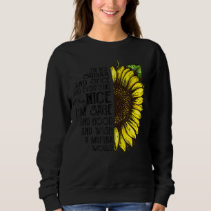 Sudadera No soy Azúcar ni especias y todo el Sunflo bonito