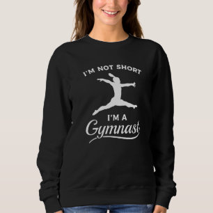 Sudadera No Soy Bajo Soy Un Gimnasta Gimnástica Gimnasia