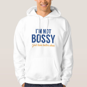 Sudadera No soy Bossy