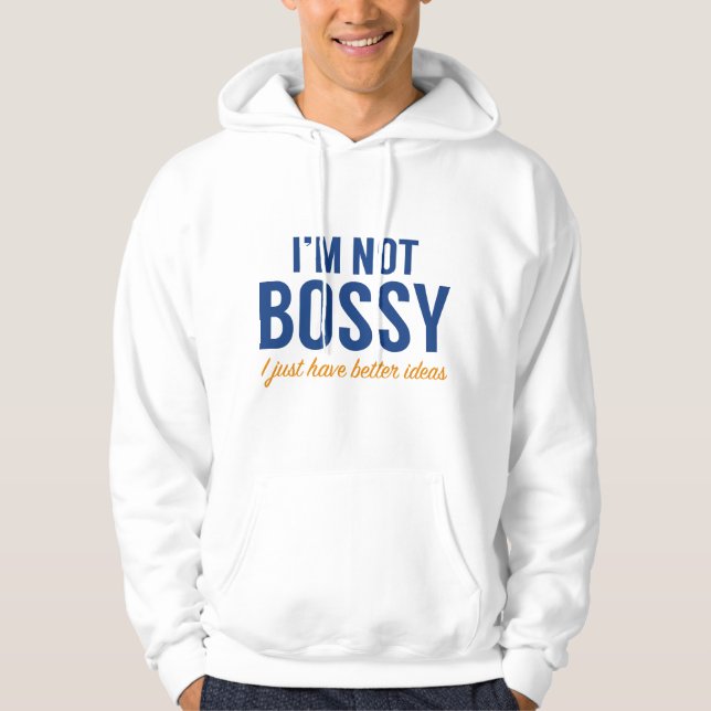 Sudadera No soy Bossy (Anverso)