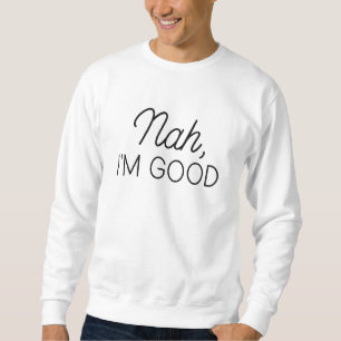 Sudadera No, soy bueno