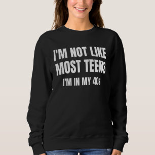 Sudadera No soy como la mayoría de los adolescentes de mis