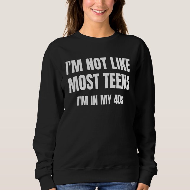 Sudadera No soy como la mayoría de los adolescentes de mis  (Anverso)