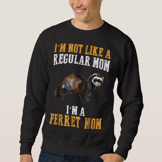 Sudadera No Soy Como Una Mamá Normal, Soy Una Madre Ferrete (Anverso)
