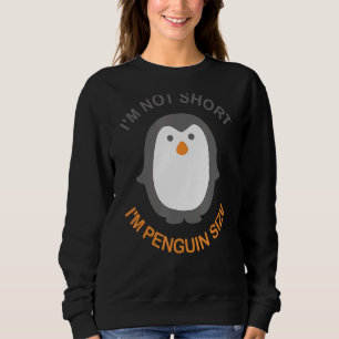 Sudadera No soy corta, soy pingüino de animal