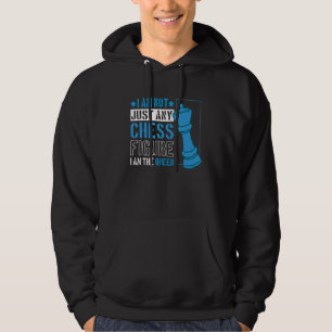 Sudadera No Soy Cualquier Figura De Ajedrez Que Soy La Rein