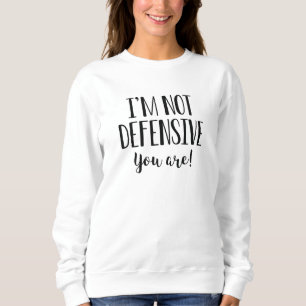 Sudadera No soy defensivo que seas