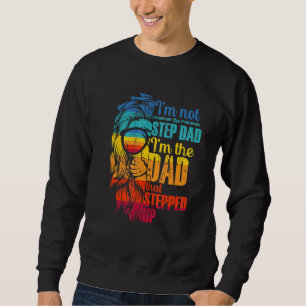 Sudadera No Soy El Paso, Papá Soy El Papá Que Se Levantó