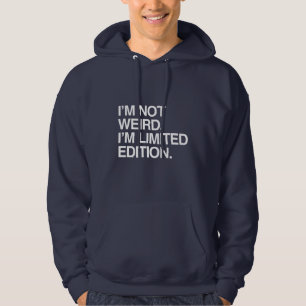 Sudadera No soy EXTRAÑO yo soy EDICIÓN LIMITADA