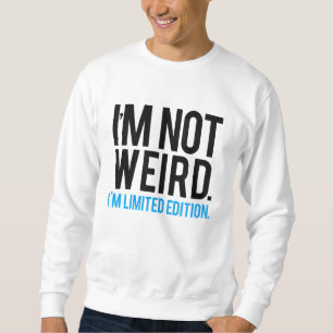 Sudadera No soy extraño yo soy edición limitada