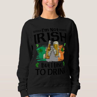 Sudadera No soy irlandés, pero me gusta beber cerveza St Pa
