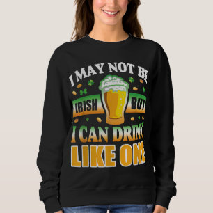 Sudadera No soy irlandés, pero puedo beber como uno