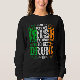 Sudadera No soy irlandés, solo quería emborracharme